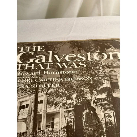 The Galveston That Was Howard Barnstone Cartier-Bresson Ezra Stoller Hardcover - Picture 2 of 15